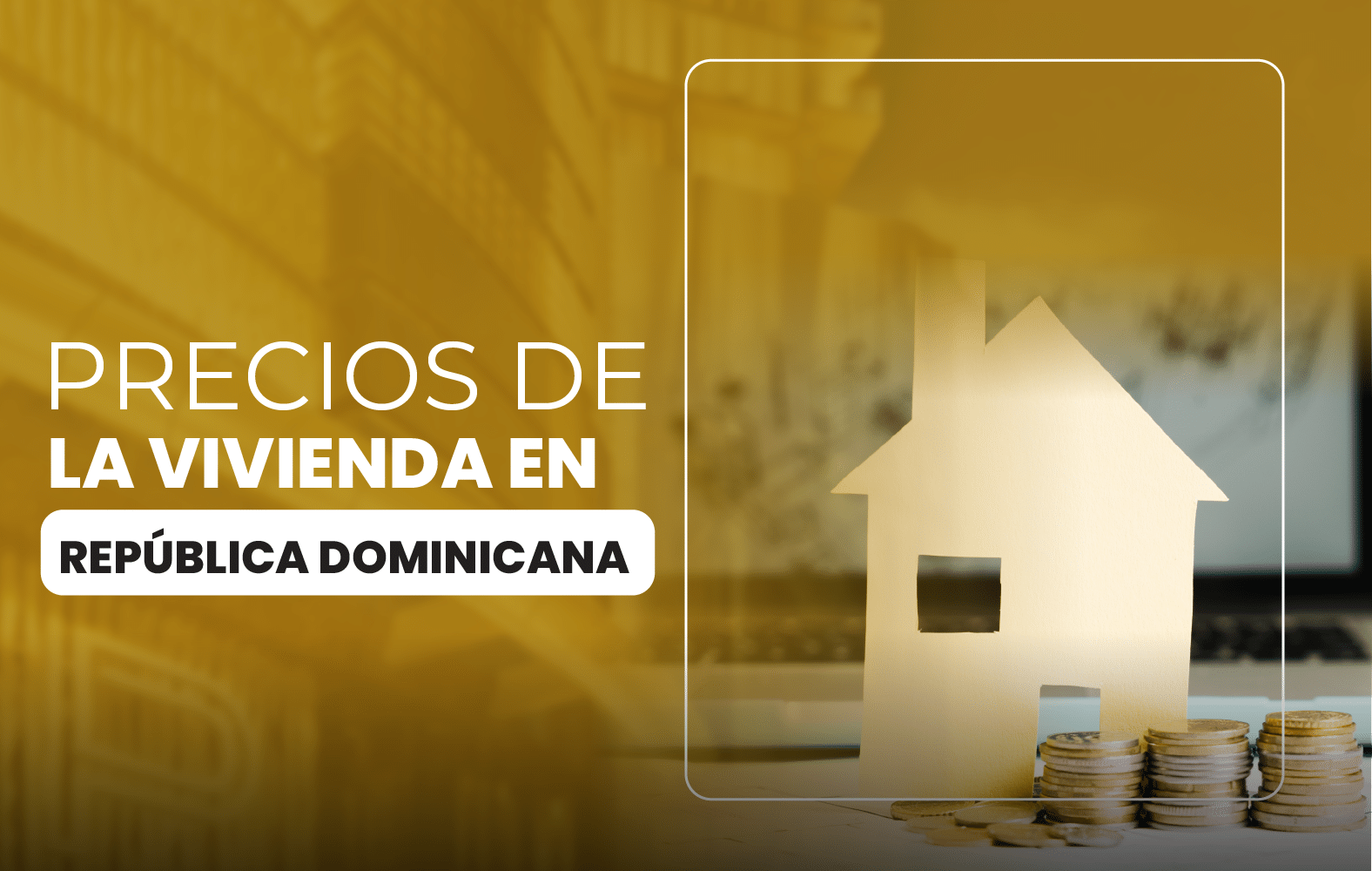 Precios de la vivienda en República Dominicana: