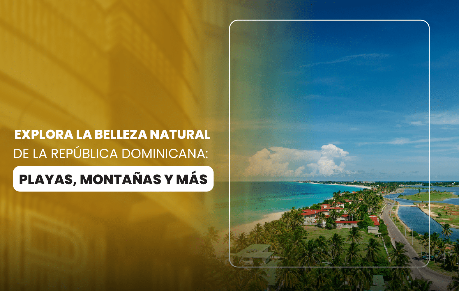 Explora la belleza natural de la República Dominicana: playas, montañas y más