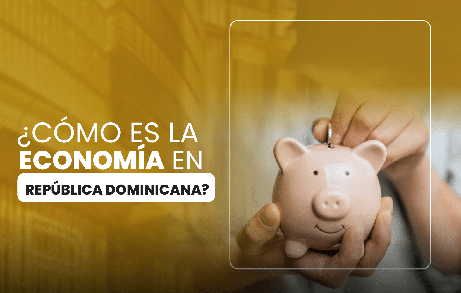 ¿Cómo es la economía en República Dominicana?